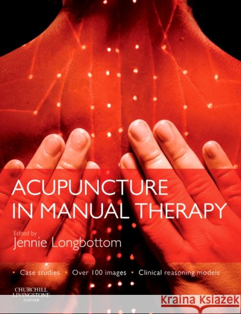 Acupuncture in Manual Therapy Jennie Longbottom 9780443067822  - książka