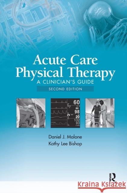 Acute Care Physical Therapy Kathy Lee Bishop 9781032956961 Taylor & Francis Ltd - książka