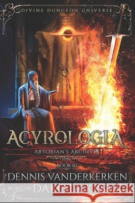 Acyrologia: A Divine Dungeon Series Dakota Krout, Dennis Vanderkerken 9781637660997 Mountaindale Press - książka