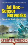 Ad Hoc and Sensor Networks: Theory and Applications (2nd Edition) de Morais Cordeiro, Carlos 9789814338882 World Scientific Publishing Company