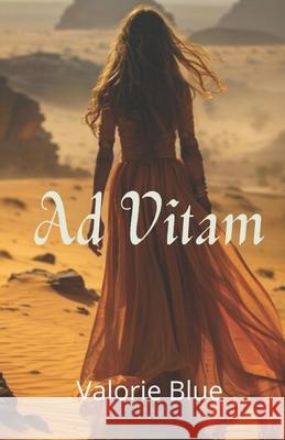Ad Vitam Valorie Blue 9781546371533 Createspace Independent Publishing Platform - książka