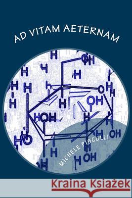 Ad Vitam Aeternam Dr Michele Pisculli 9781481216555 Createspace - książka