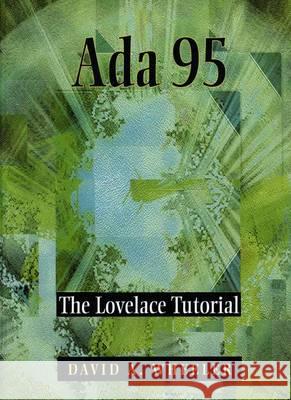 ADA 95: The Lovelace Tutorial Wheeler, David A. 9781461264323 Springer - książka