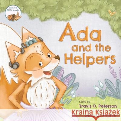 Ada and the Helpers Travis D Peterson, Melissa Fischer 9788269219616 Launch Mission Publishing - książka