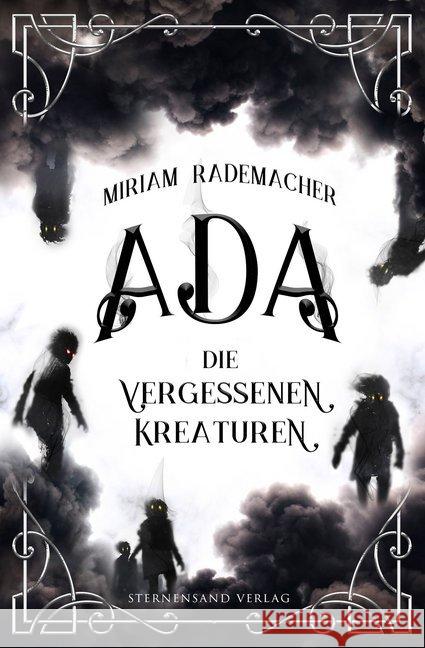 Ada: Die vergessenen Kreaturen Rademacher, Miriam 9783038961130 Sternensand Verlag - książka