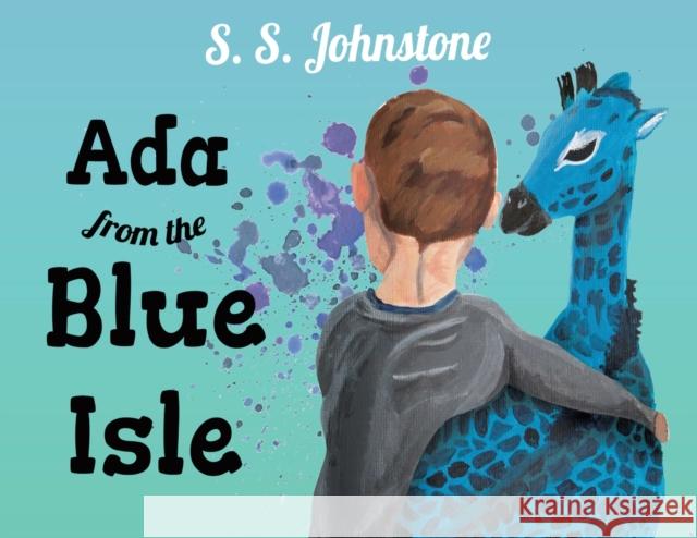 Ada From The Blue Isle S. S. Johnstone 9781788307437 Olympia Publishers - książka