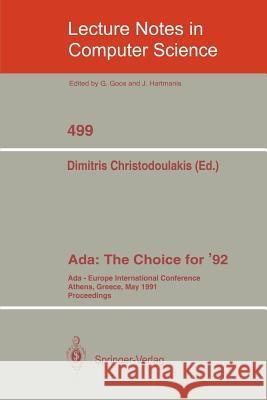 Ada: The Choice for '92: Ada-Europe International Conference Athens, Greece, May 13-17, 1991 Christodoulakis, Dimitris 9783540540922 Springer - książka