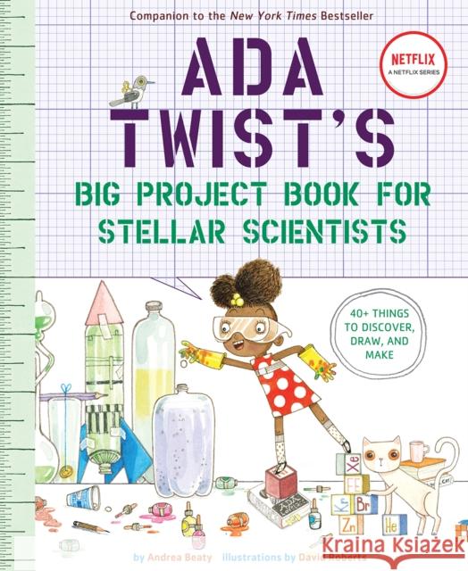 Ada Twist's Big Project Book for Stellar Scientists Andrea Beaty David Roberts 9781419730245 Abrams - książka