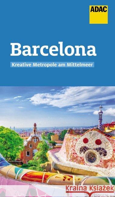 ADAC Reiseführer Barcelona : Der Kompakte mit den ADAC Top Tipps und cleveren Klappenkarten Macher, Julia 9783956897016 ADAC Verlag - książka