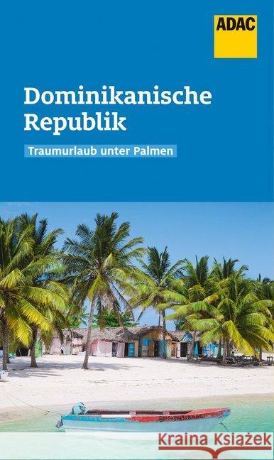 ADAC Reiseführer Dominikanische Republik Rössig, Wolfgang 9783956897276 ADAC Verlag - książka