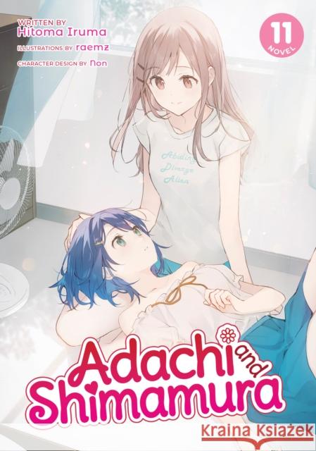 Adachi and Shimamura (Light Novel) Vol. 11 Hitoma Iruma 9781638589587 Seven Seas Entertainment, LLC - książka