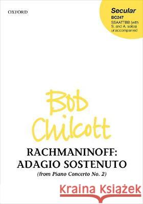 Adagio sostenuto: from Piano Concerto No. 2 Sergei Rachmaninoff Bob Chilcott  9780193529977 Oxford University Press - książka