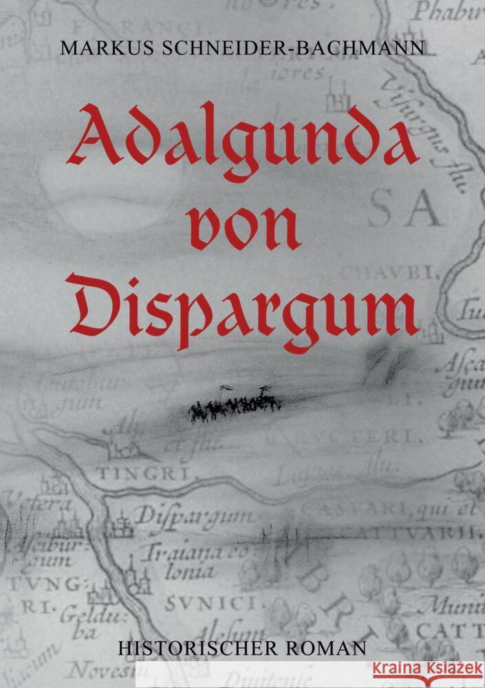 Adalgunda von Dispargum Schneider-Bachmann, Markus 9789403630427 Bookmundo - książka