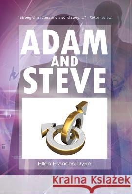 Adam and Steve Ellen Frances Dyke 9781475941371 iUniverse.com - książka