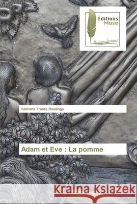 Adam et Eve: La pomme Traor 9786203864564 Editions Muse - książka
