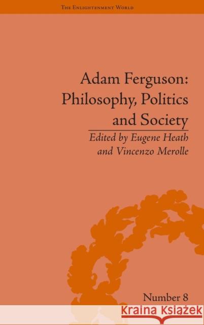 Adam Ferguson: Philosophy, Politics and Society  9781851968657 PICKERING & CHATTO (PUBLISHERS) LTD - książka