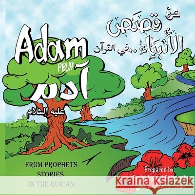 Adam PBUH Mohamed El Mouelhi, Hossam El Mouelhi, Donia Farouk 9781735770154 Honey ELM Books LLC - książka