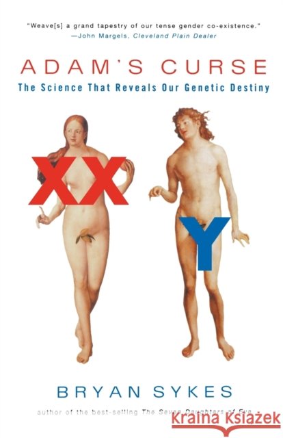 Adam's Curse: A Future Without Men Sykes, Bryan 9780393326802 W. W. Norton & Company - książka