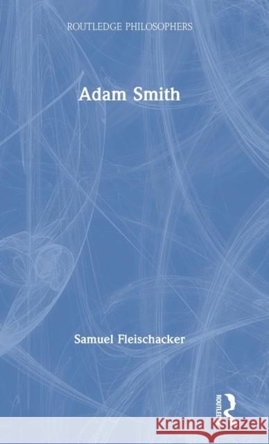Adam Smith Samuel Fleischacker 9780415787567 Routledge - książka