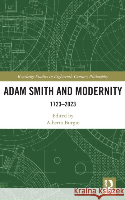 Adam Smith and Modernity: 1723–2023 Alberto Burgio 9781032293943 Routledge - książka