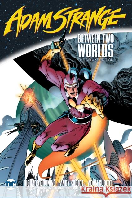 Adam Strange: Between Two Worlds The Deluxe Edition Andy Diggle 9781779521460 DC Comics - książka