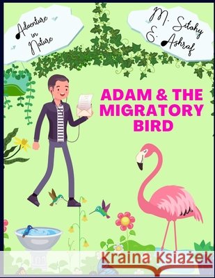 Adam & The migratory Bird M Sitohy, E Ghonemi 9798413863435 Independently Published - książka