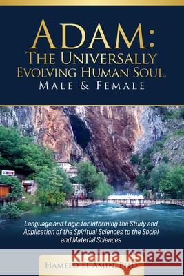 Adam, The Universally Evolving Human Soul, Male & Female Hameed E 9781945873805 New Shoes Educational Publishers - książka