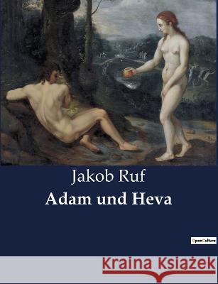 Adam und Heva Jakob Ruf 9782385084486 Culturea - książka