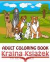 Adams Adult Coloring Book: Top 40 of Your Favorite Pet to Be Colored Adult Coloring Book 9781517289829 Createspace