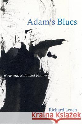 Adam's Blues Richard Leach 9780359395484 Lulu.com - książka