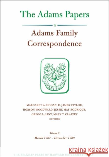 Adams Family Correspondence Adams Family 9780674022782 HARVARD UNIVERSITY PRESS - książka