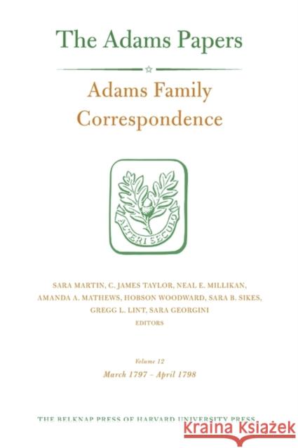 Adams Family Correspondence Adams Family 9780674504660 Belknap Press - książka