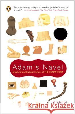 Adam's Navel: A Natural and Cultural History of the Human Form Michael Sims 9780142004647 Penguin Books - książka