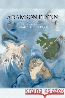 Adamson Flynn Sarah Allan Borisch 9780595325726 iUniverse - książka