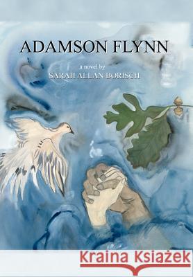 Adamson Flynn Sarah Allan Borisch 9780595666454 iUniverse - książka