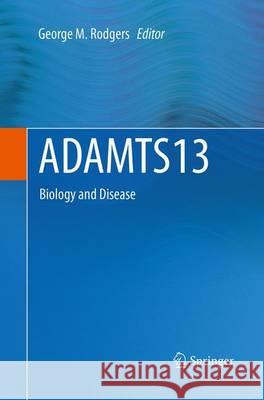 Adamts13: Biology and Disease Rodgers, George M. 9783319347301 Springer - książka