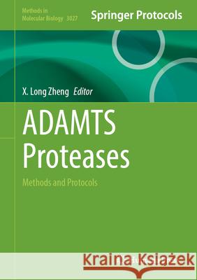 Adamts Proteases: Methods and Protocols X. Long Zheng 9781071652176 Humana - książka
