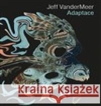 Adaptace Jeff VanderMeer 9788025723265 Argo - książka