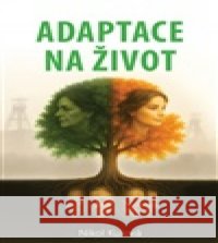 Adaptace na život Nikol Kulová 9788011075705 Moje filozofie - książka