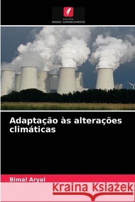 Adaptação às alterações climáticas Bimal Aryal 9786202958066 Edicoes Nosso Conhecimento - książka