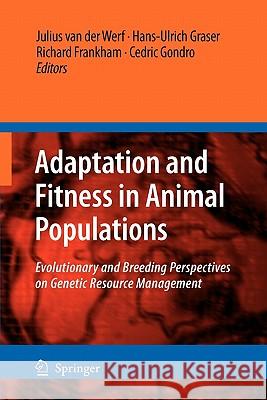 Adaptation and Fitness in Animal Populations: Evolutionary and Breeding Perspectives on Genetic Resource Management Van Der Werf, Julius 9789048180509 Springer - książka