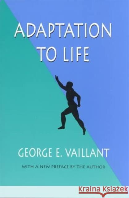 Adaptation to Life George E. Vaillant 9780674004146 Harvard University Press - książka