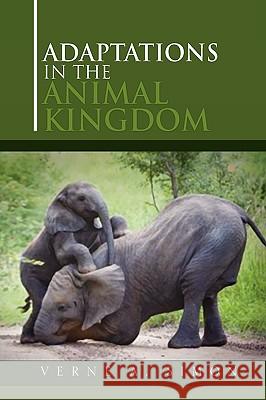 Adaptations in the Animal Kingdom Verne A. Simon 9781450033640 Xlibris Corporation - książka