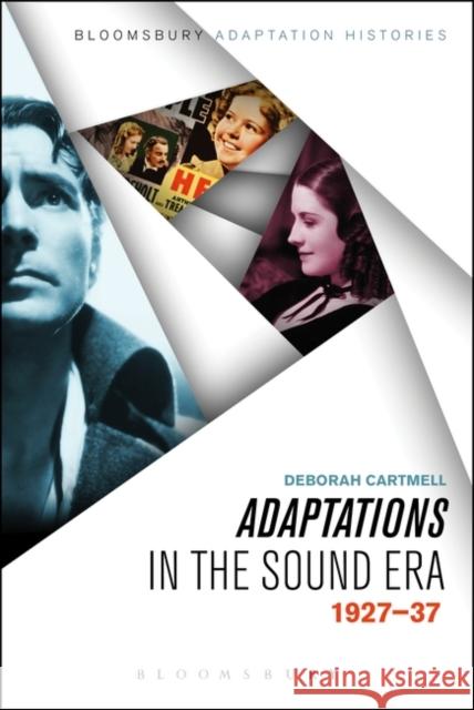 Adaptations in the Sound Era: 1927-37 Cartmell, Deborah 9781623560423 Bloomsbury Academic - książka