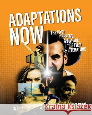 Adaptations Now: The Past, Present, and Future of Film and Literature Brian R. Brems 9781516509829 Eurospan (JL) - książka