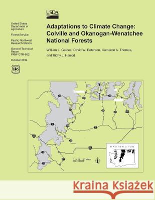 Adaptations to Climate Change: Cloville and Okanogan-Wenatchee National Forests William L. Gaines 9781506029344 Createspace - książka