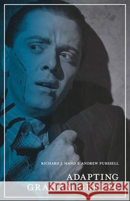 Adapting Graham Greene Richard J. Hand 9780230579040 Palgrave MacMillan - książka