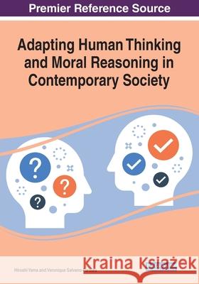 Adapting Human Thinking and Moral Reasoning in Contemporary Society  9781799818120 IGI Global - książka