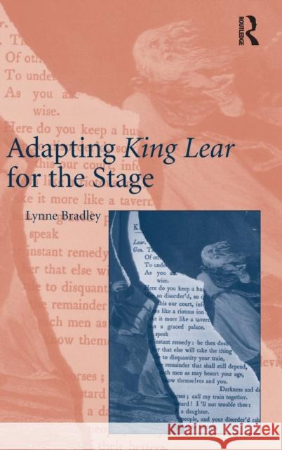 Adapting King Lear for the Stage Lynne Bradley   9781409405979 Ashgate Publishing Limited - książka