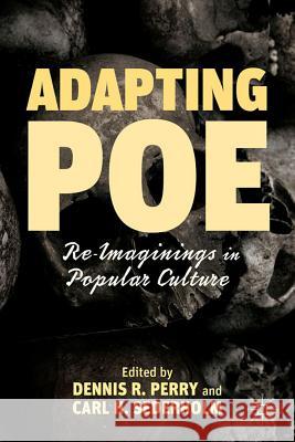 Adapting Poe: Re-Imaginings in Popular Culture Perry, D. 9780230120860 Palgrave MacMillan - książka
